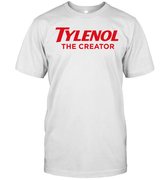 Tylenol the creator Unisex T-Shirt
