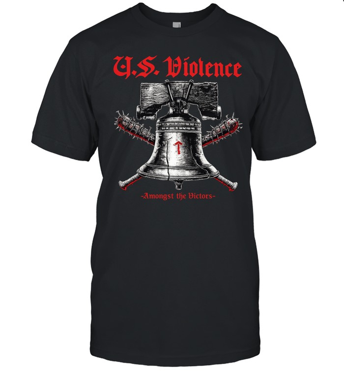 US Violence Amongst the Victors We the People Are the Fiercest Unisex T-Shirt