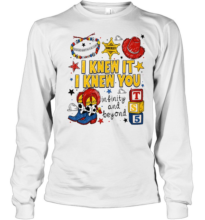 Woody Buzz Lightyear Toy Story I Knew It I Knew You infinity and beyond Long Sleeve Tee