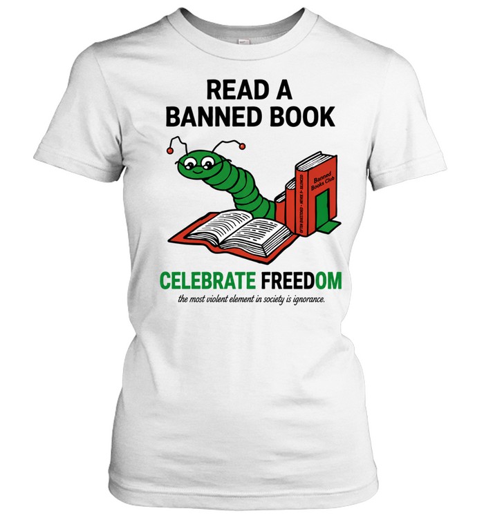 Worm read a banned books celebrate read freadom Women T-Shirt