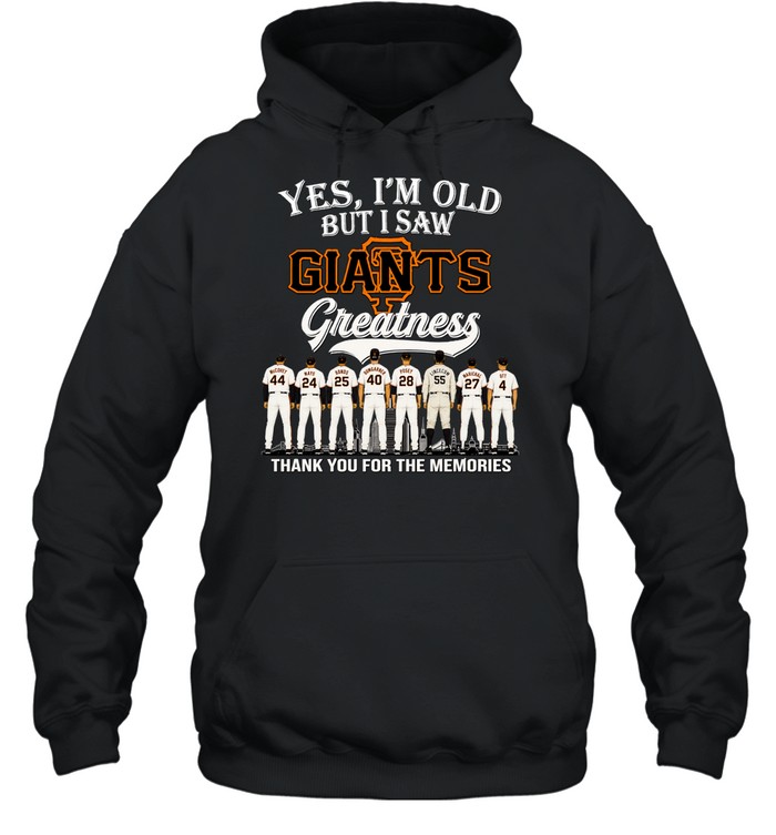 Yes, I’m Old But I Saw San Francisco Giants Greatness Thank you for the memories Signature Legends Team Sports Hoodie