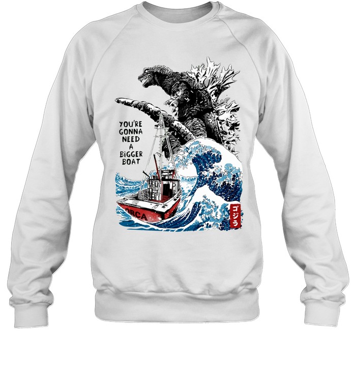 Youre Gonna Need A Bigger Boat Sweatshirt
