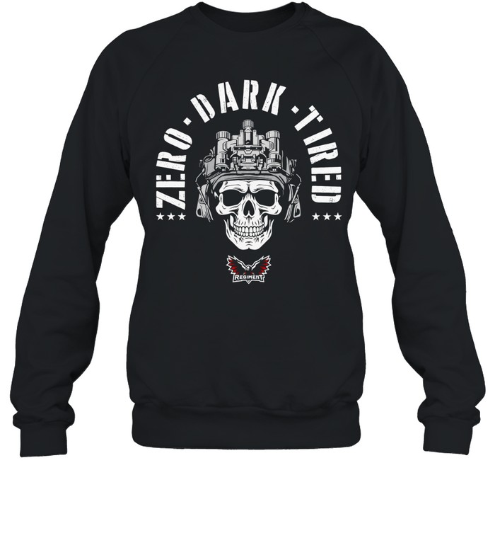 Zero Dark Tired skull Sweatshirt