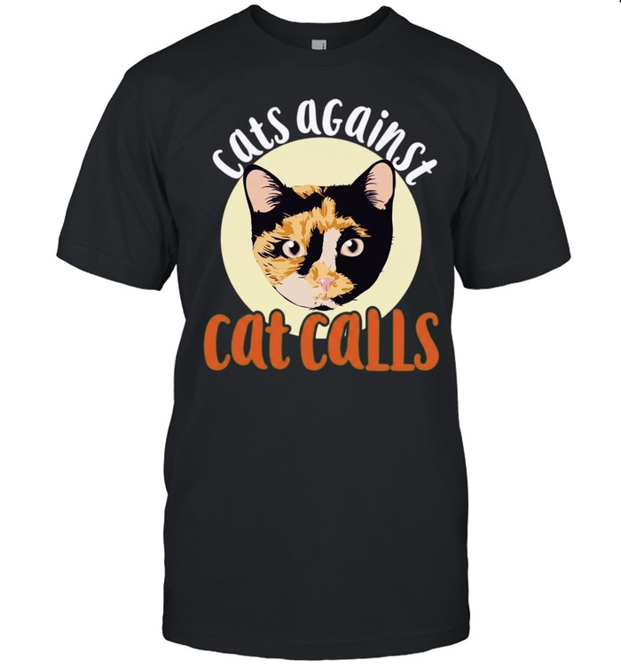 Cats Against Cat Calls feminism Unisex T-Shirt
