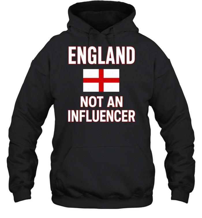 England not an influencer flag Hoodie