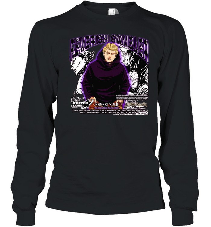 Feverish Gambler Hakari Kinji Egocentric Sorcerer Jujutsu Kaisen Long Sleeve Tee