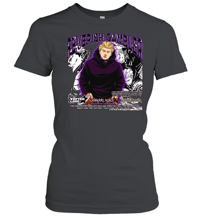 Feverish Gambler Hakari Kinji Egocentric Sorcerer Jujutsu Kaisen Women T-Shirt