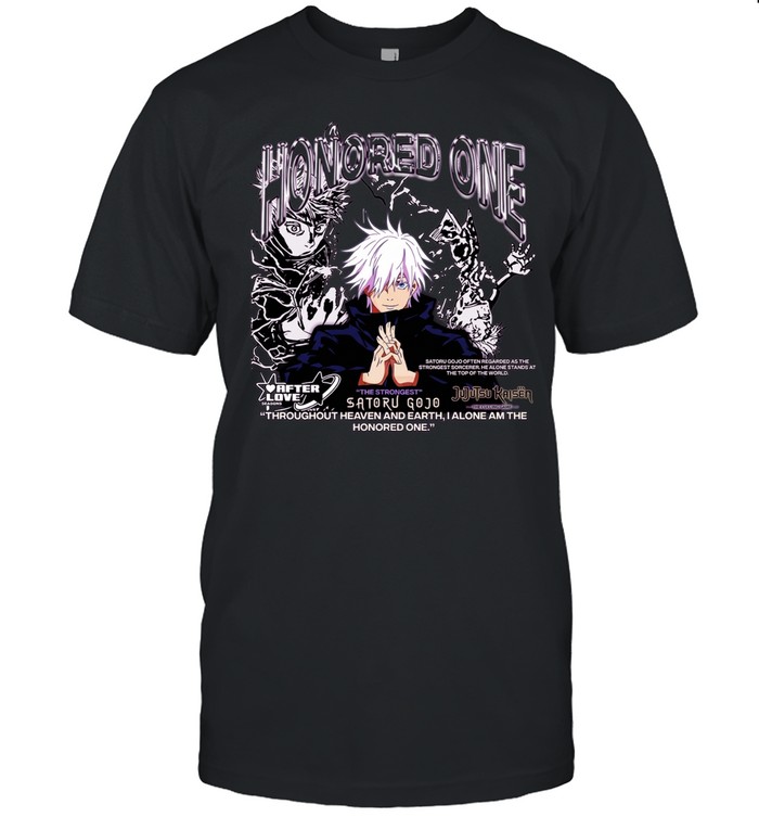 Satoru Gojo Honored One Throughout Heaven and Earth Jujutsu Kaisen Unisex T-Shirt