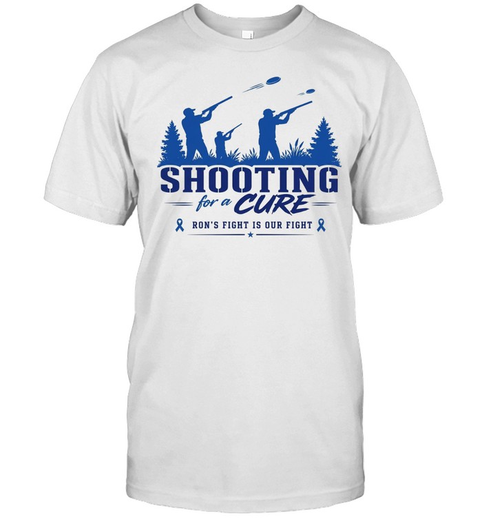 Shooting for a cure ron’s fight is our fight Unisex T-Shirt