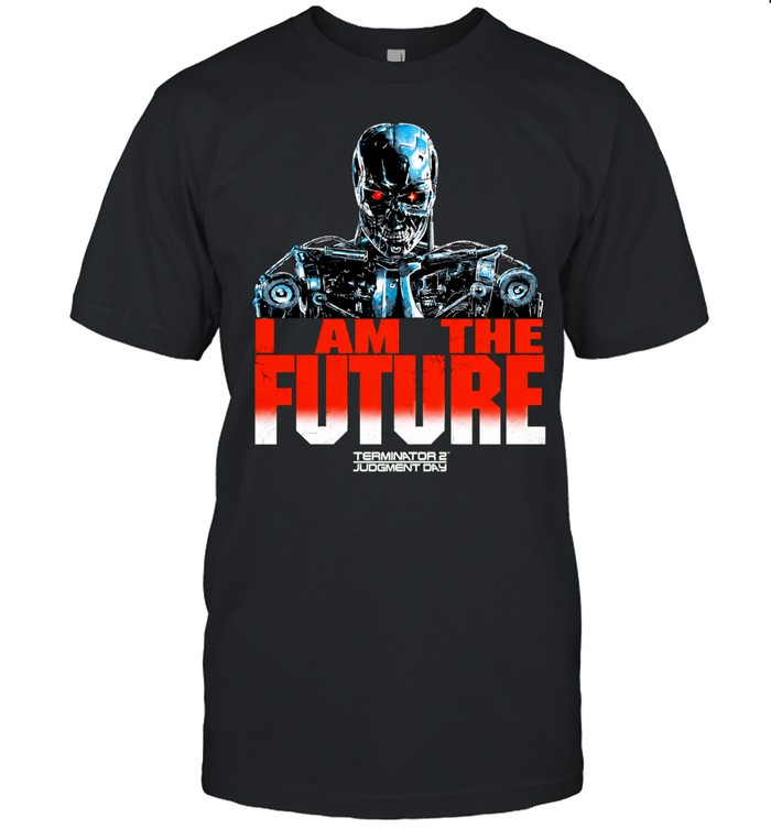 T-800 Endoskeleton Terminator 2 Judgment Day I am the future Unisex T-Shirt