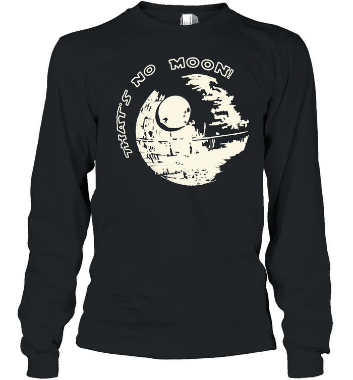 That’s No Moon Star Wars Long Sleeve Tee