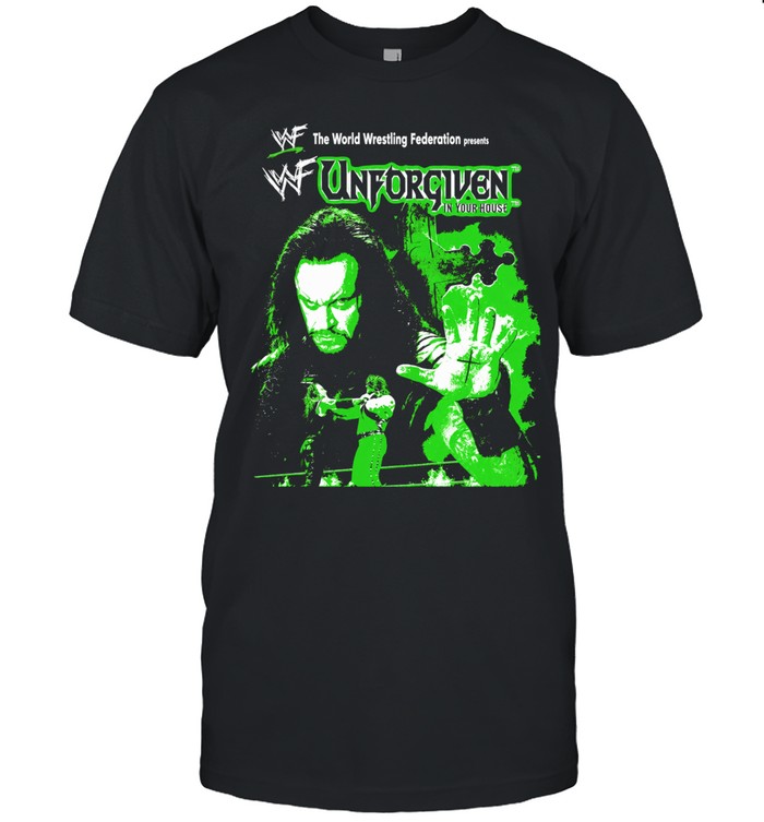 The World Wrestling Federation Presents Unforgiven In Your House Undertaker Unisex T-Shirt