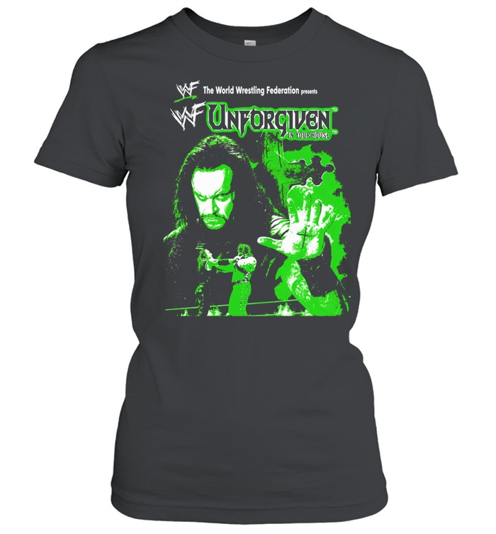 The World Wrestling Federation Presents Unforgiven In Your House Undertaker Women T-Shirt
