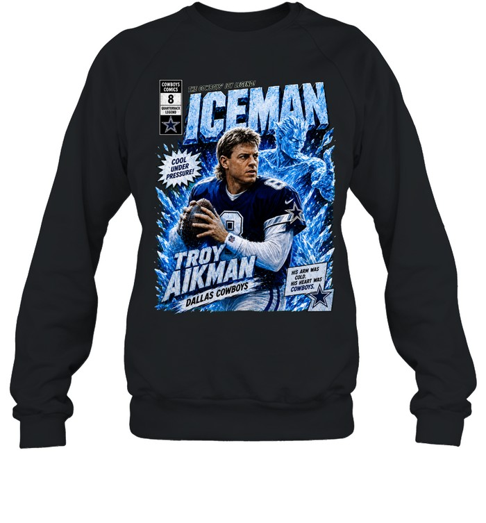 Troy Aikman Dallas Cowboys comic book iceman quarterback legend football Sweatshirt
